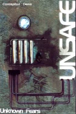 Unsafe : Unknown Fears